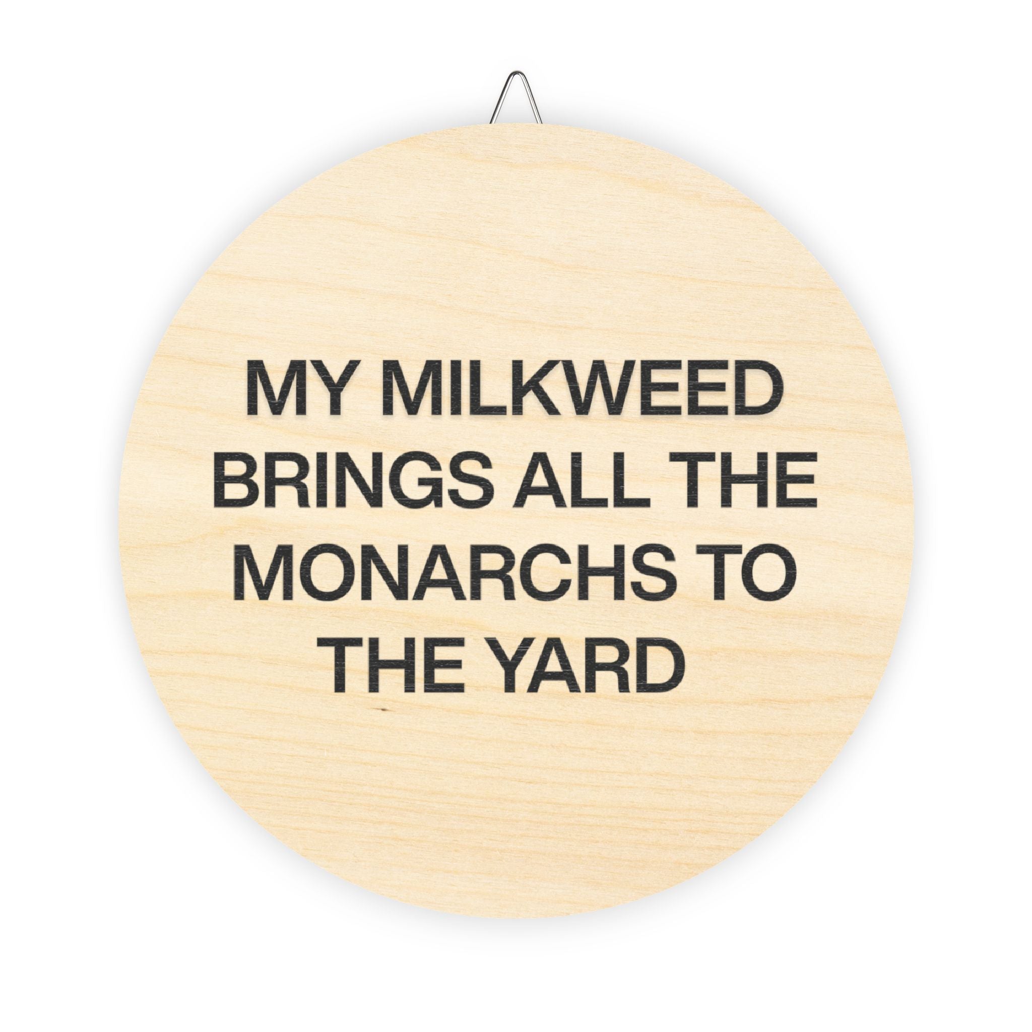 Rustic Wood Sign for Garden Lovers, 'My Milkweed Brings All the Monarchs to the Yard', Home Decor, Gift for Nature Enthusiasts, [...]